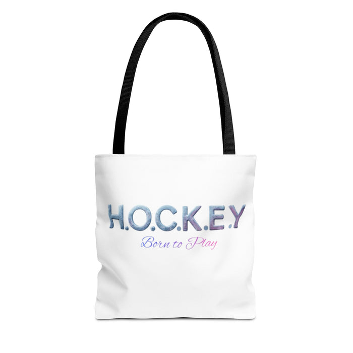 Hockey Tote Bag — "H.O.C.K.E.Y. Born to Play" Ice Sport Tote