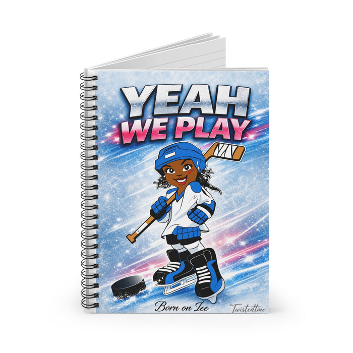 Hockey Spiral Notebook — "Yeah We Play" Youth Ice Hockey Journal