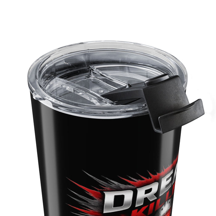 Dream Killer 20oz Tumbler — Black Insulated Travel Cup with Red Skull Graphic
