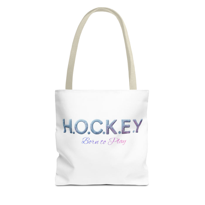Hockey Tote Bag — "H.O.C.K.E.Y. Born to Play" Ice Sport Tote